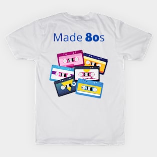 80 s made T-Shirt